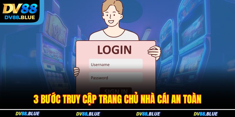 3 bước truy cập trang chủ nhà cái an toàn 3 bước truy cập trang chủ nhà cái an toàn